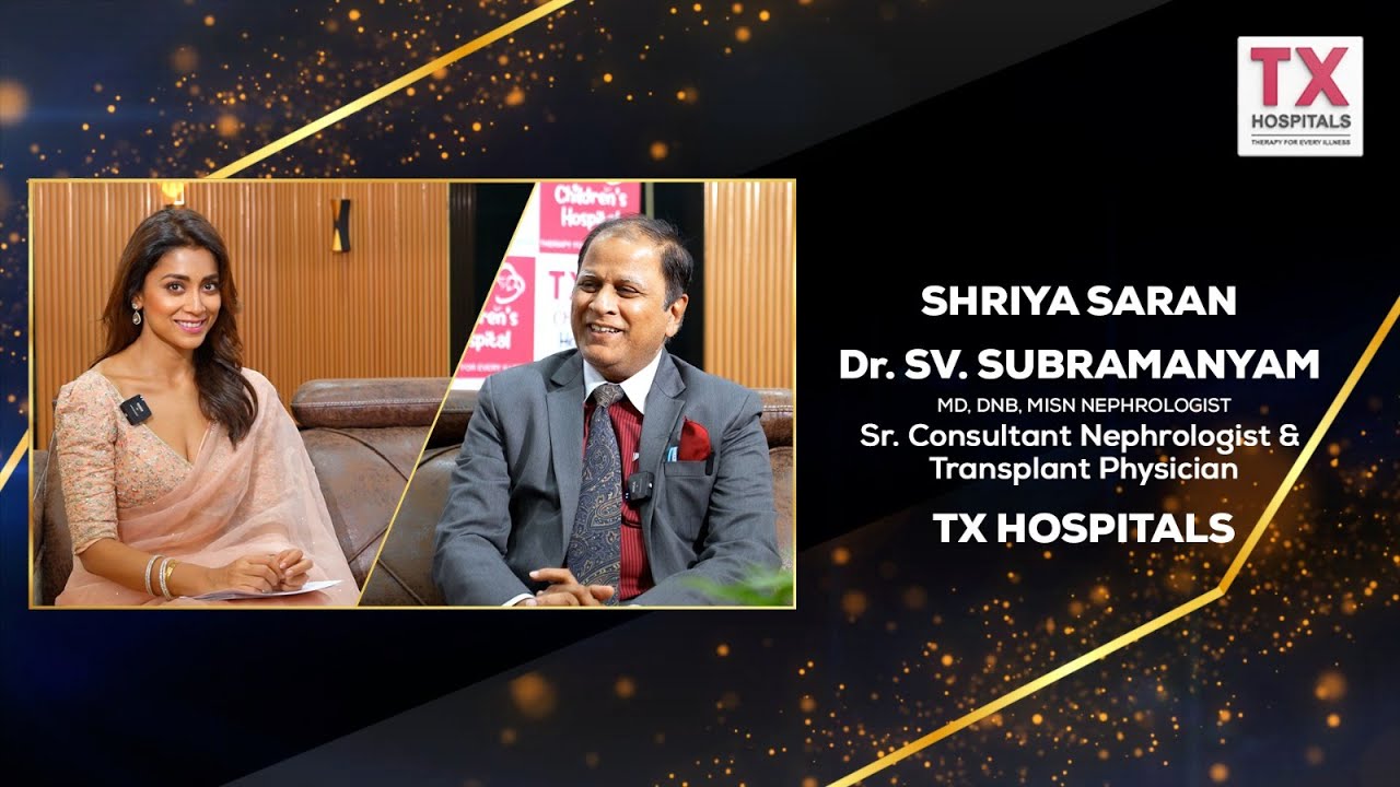 @World Kidney Day at TX Hospitals: A Conversation with Shriya Sharan and Dr. S.V. Subramanyam