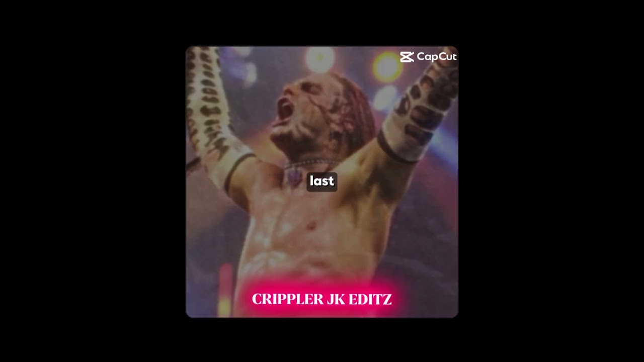 ONE LAST KISS : Jeff Hardy Edit 