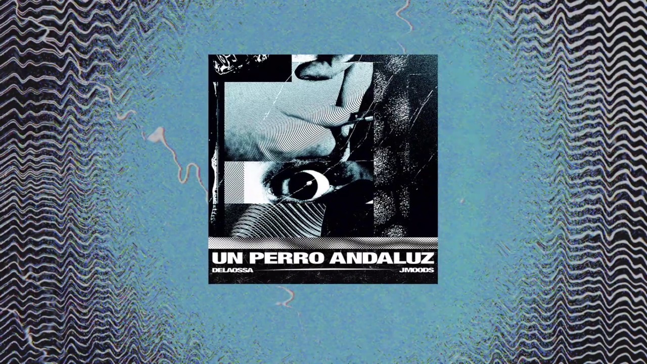 DELAOSSA & J.MOODS - DEBUT Y HAT TRICK  [UN PERRO ANDALUZ]