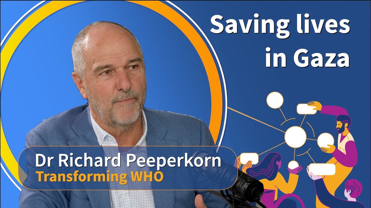 Saving lives in Gaza: A call for ceasefire and recovery - Podcast on transforming WHO