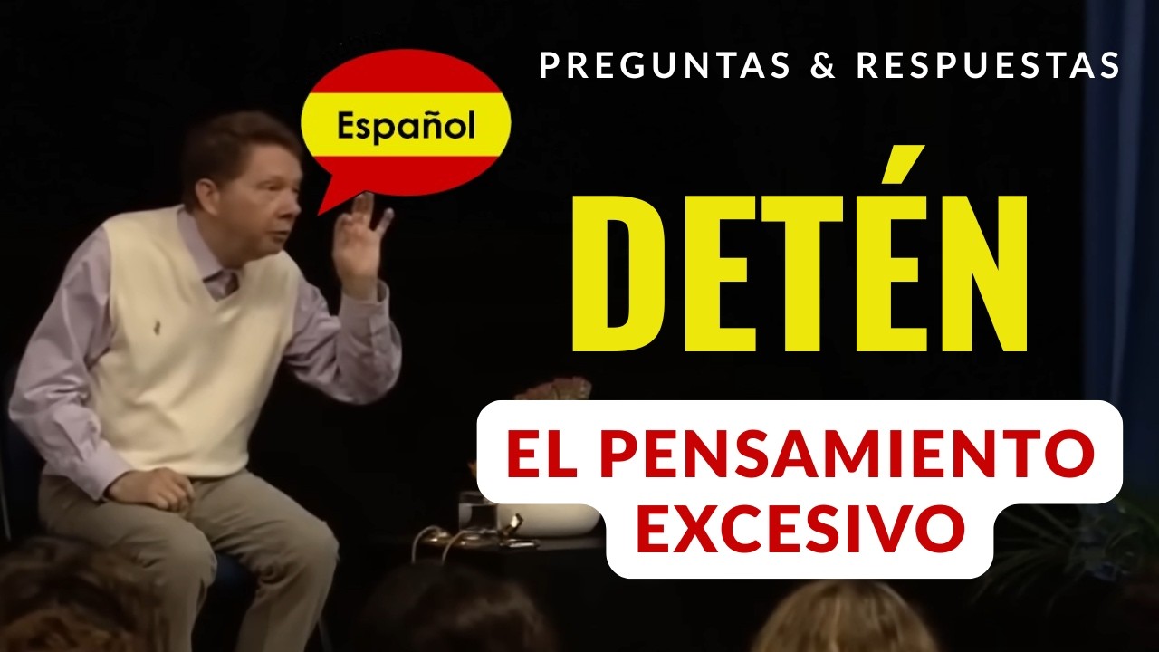 Como Romper el Hábito del Pensamiento Excesivo | Eckhart Tolle en Español