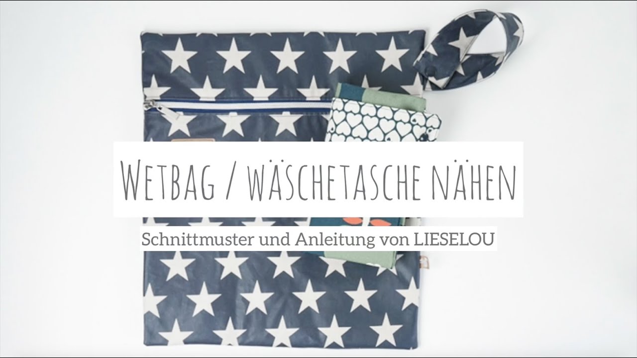 Wetbag / Nasstasche nähen Videoanleitung