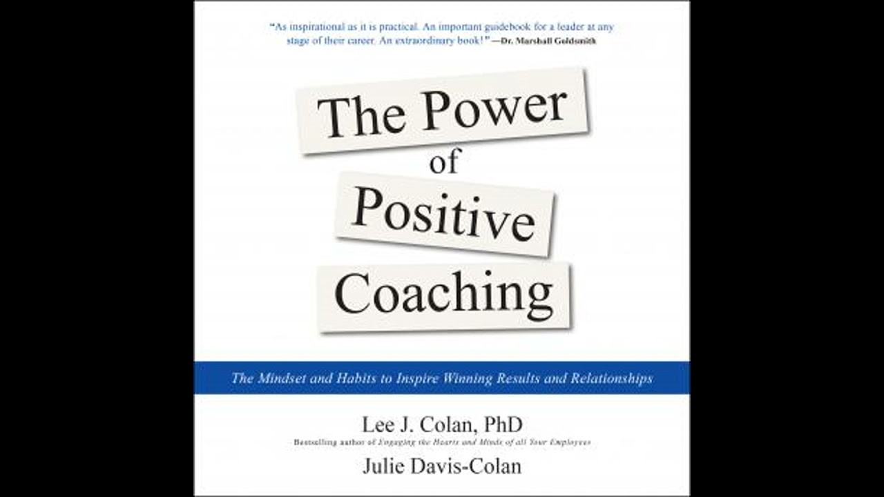 Power of Positive Coaching: The Mindset and Habits to Inspire Winning Results and Relationships