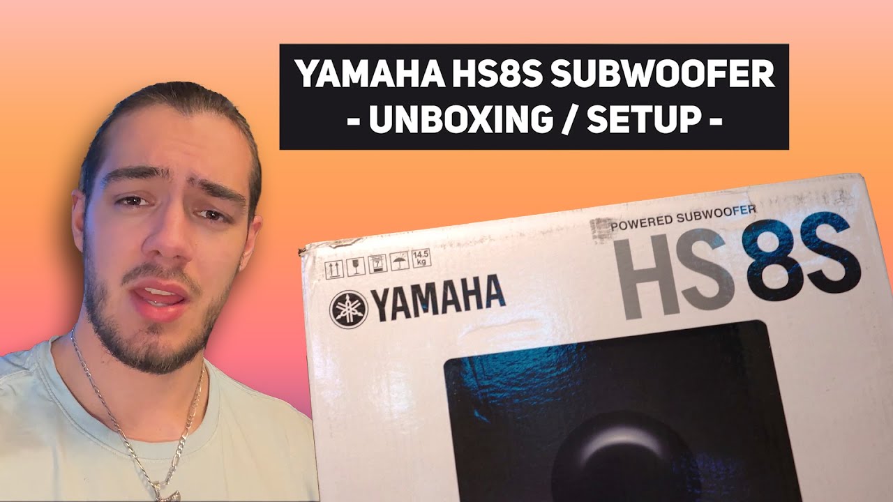Yamaha HS8S Subwoofer - Unboxing and Setup