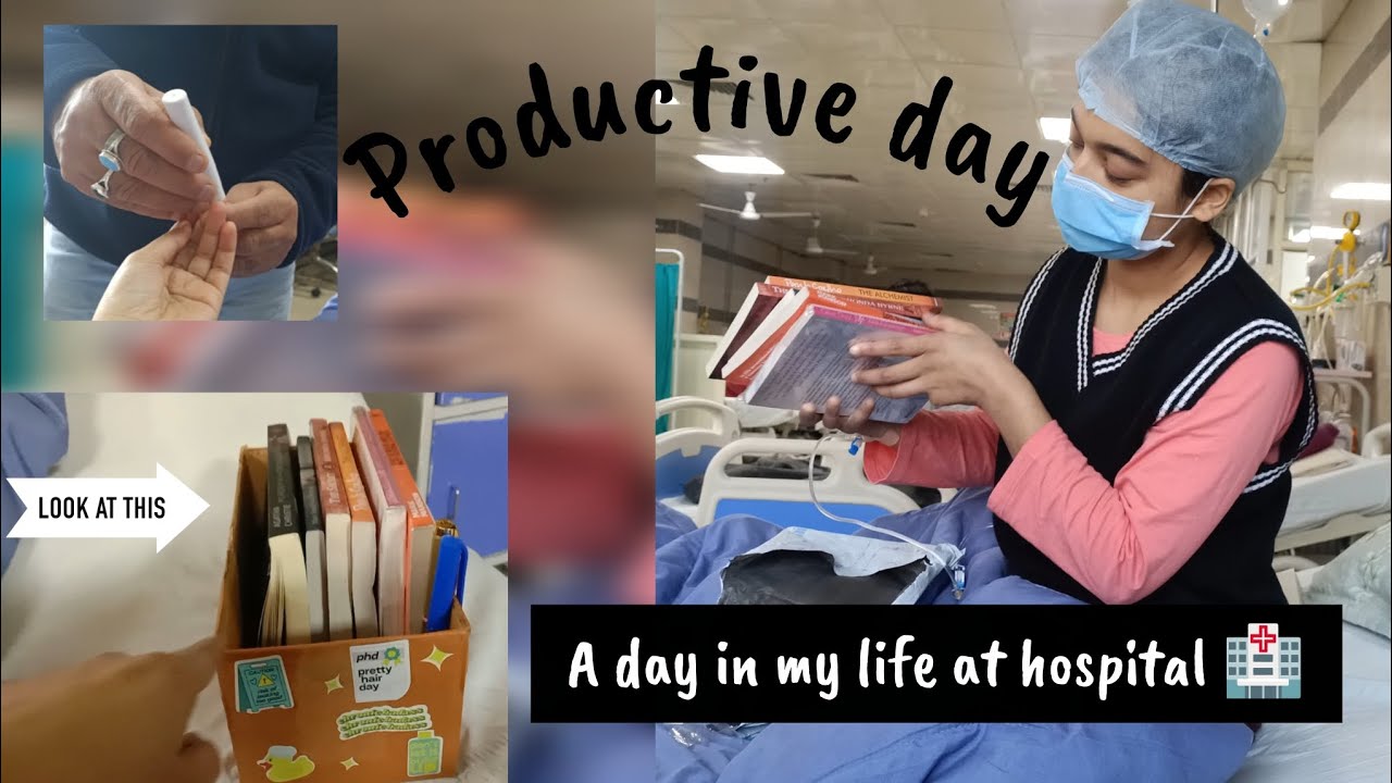 A day in my life at hospital 🏥