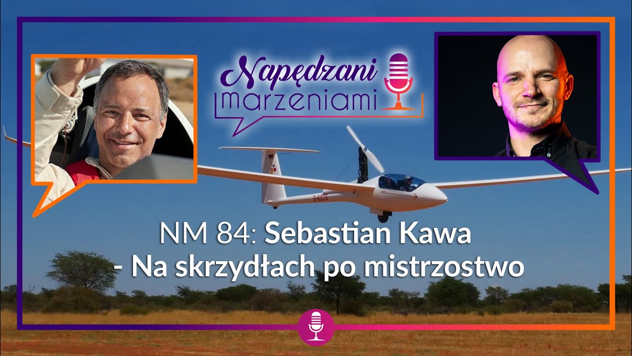 NM 84: Sebastian Kawa - na skrzydłach po mistrzostwo