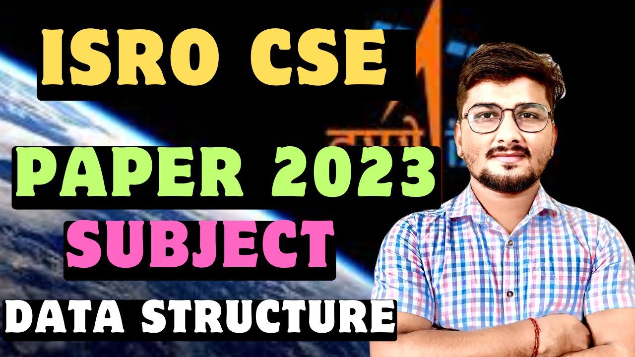 ISRO Computer Science 2023 Paper Solution || Subject: Data Structures || #iisc  #isro #isroexam #psu