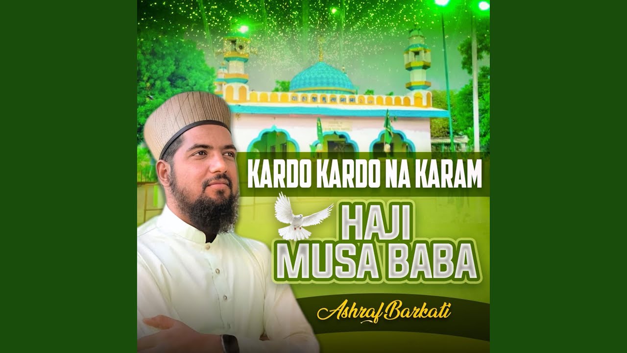 Kardo Kardo Na Karam Haji Musa Baba