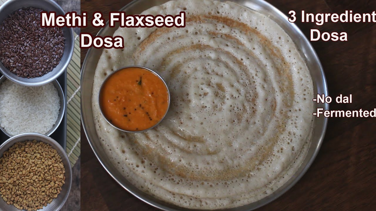Fenugreek and Flax seeds dosa | 3 Ingredient Dosa | Methi Flaxseed dosa and chutney