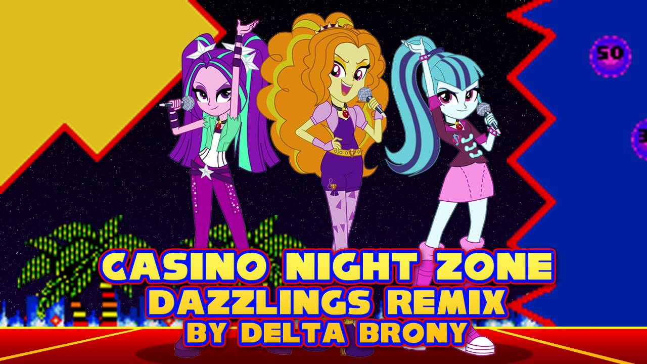 Casino Night Zone (Dazzlings Remix)