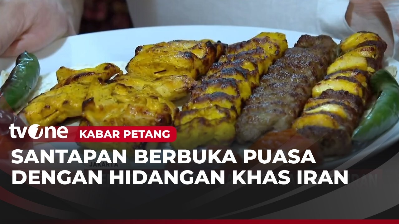 Rumah Makan Sajikan Menu Berbuka Puasa Hidangan Khas Iran | Kabar Petang