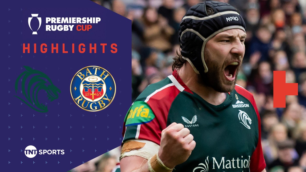 FINAL BOUND! 🏆 | Leicester Tigers vs Bath | Premiership Rugby Cup Highlights