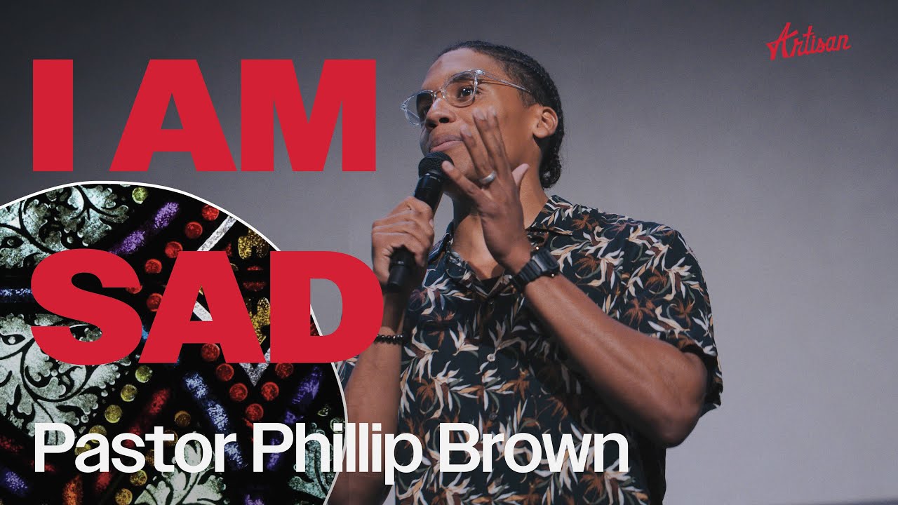 I Am Sad | Pastor Philip Brown