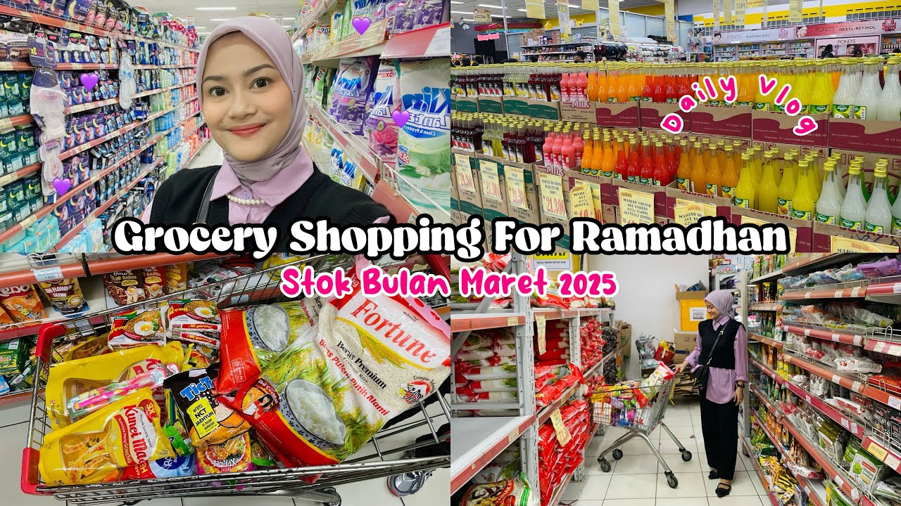 🌸GROCERY SHOPPING FOR RAMADHAN|STOK BULAN MARET 2025 #ramadanvlog #grocery #groceryshopping #ramadan