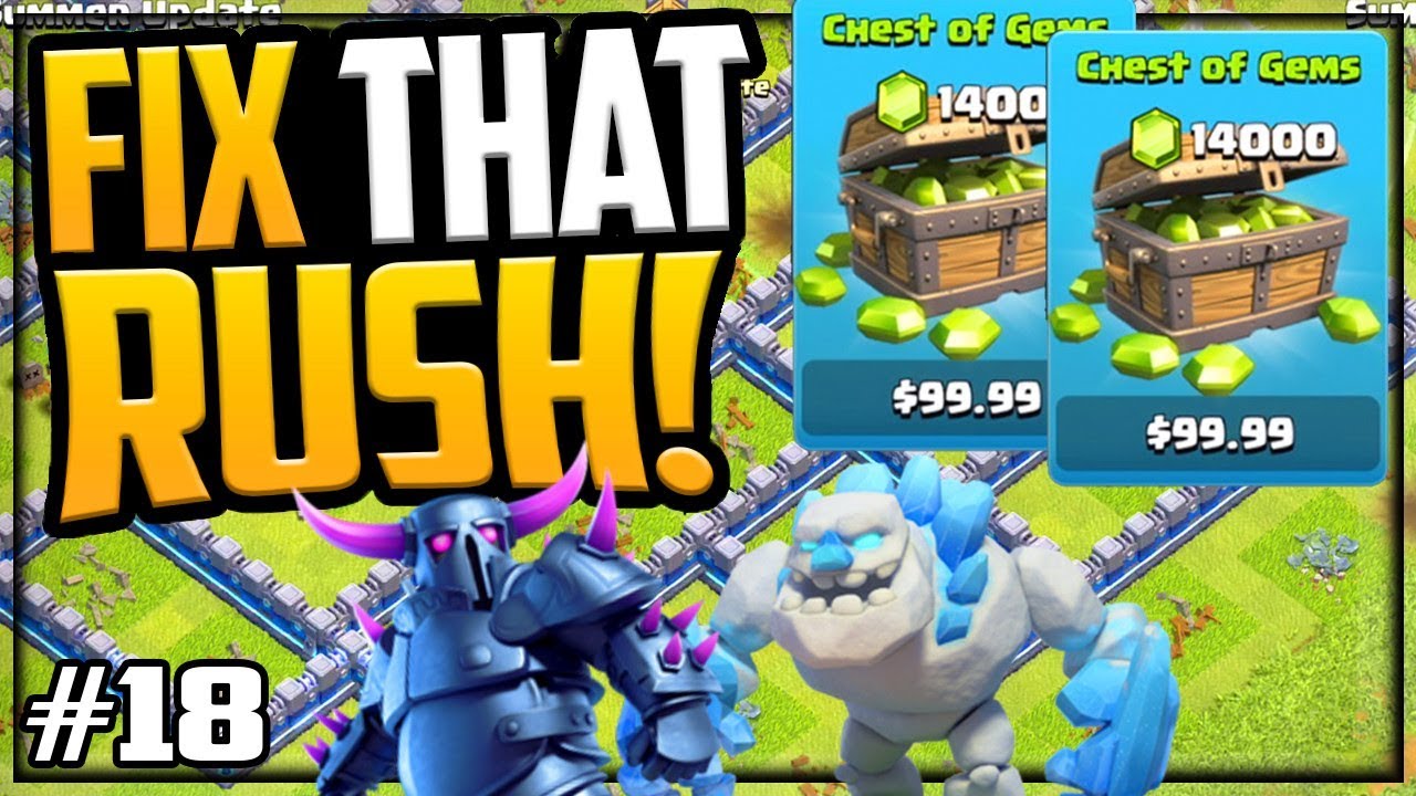 GEMMED Them to MAX! Gem, Farm, Fix That Rush - Clash of Clans - Episode 18!