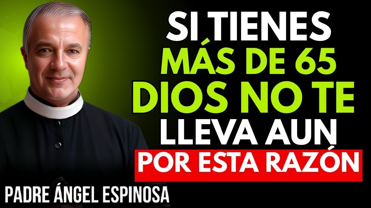 ¿Por Qué Dios No Te Ha Llamado Todavía La Respuesta Te Hará Llorar || Padre Ángel Espinosa