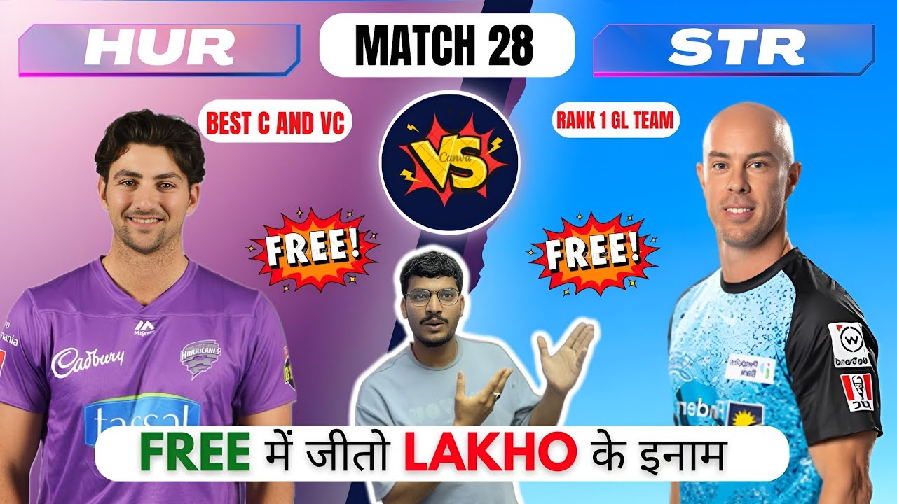 HUR vs STR Dream11 Prediction | HUR vs STR Dream11, Hobart Hurricanes vs Adelaide Strikers T20 Match