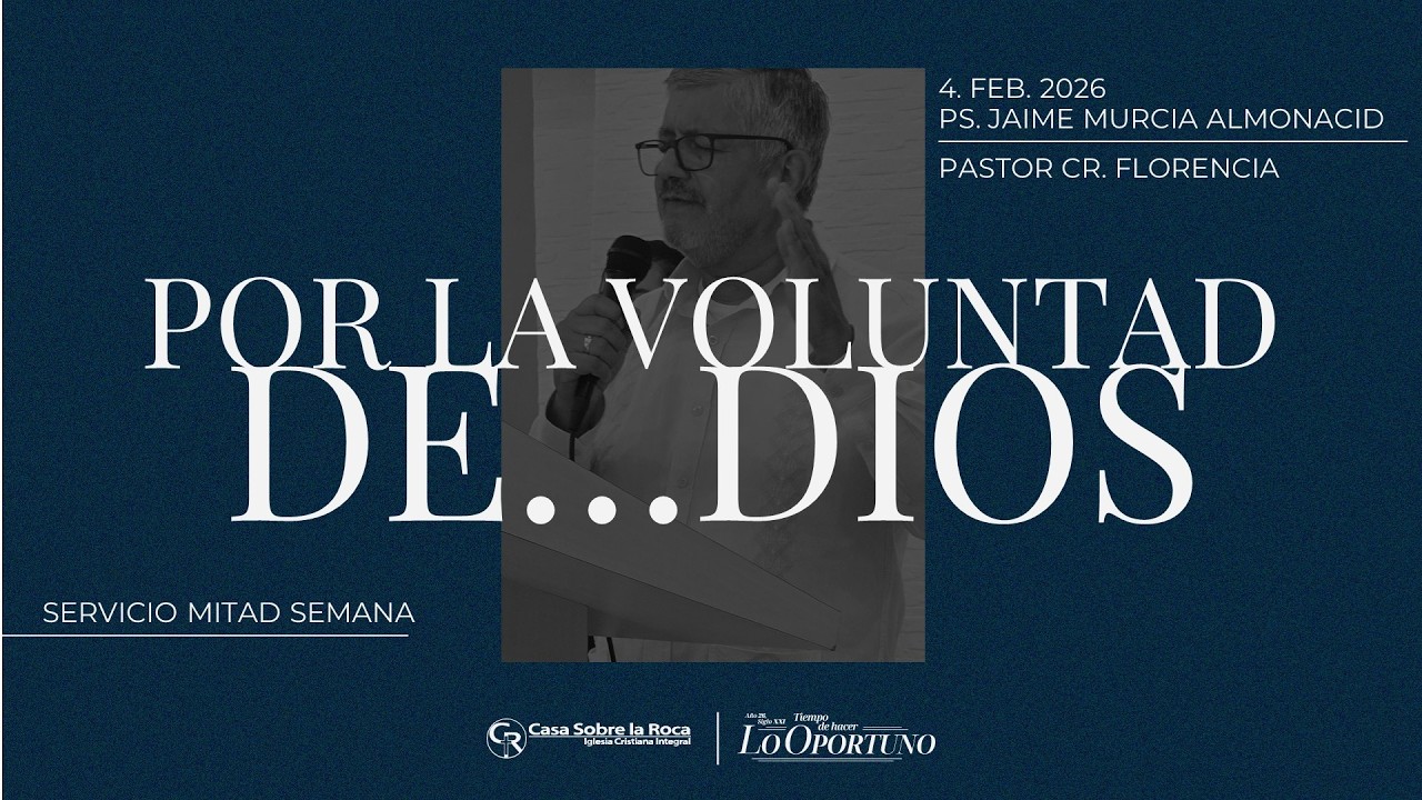 📺| Por la voluntad de...Dios | Servicio Miércoles | Ps. Jaime Murcia | 04/02/26