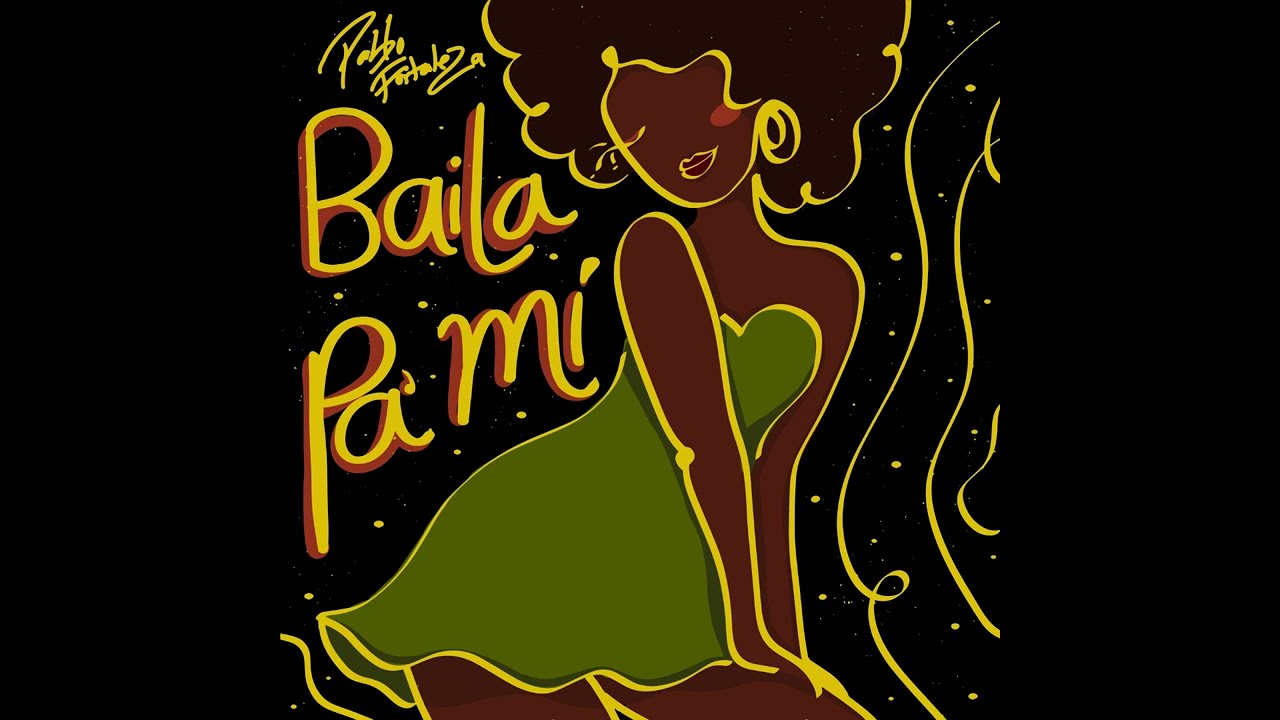 Pablo Fortaleza - Baila Pa' Mi (Audio Cover)