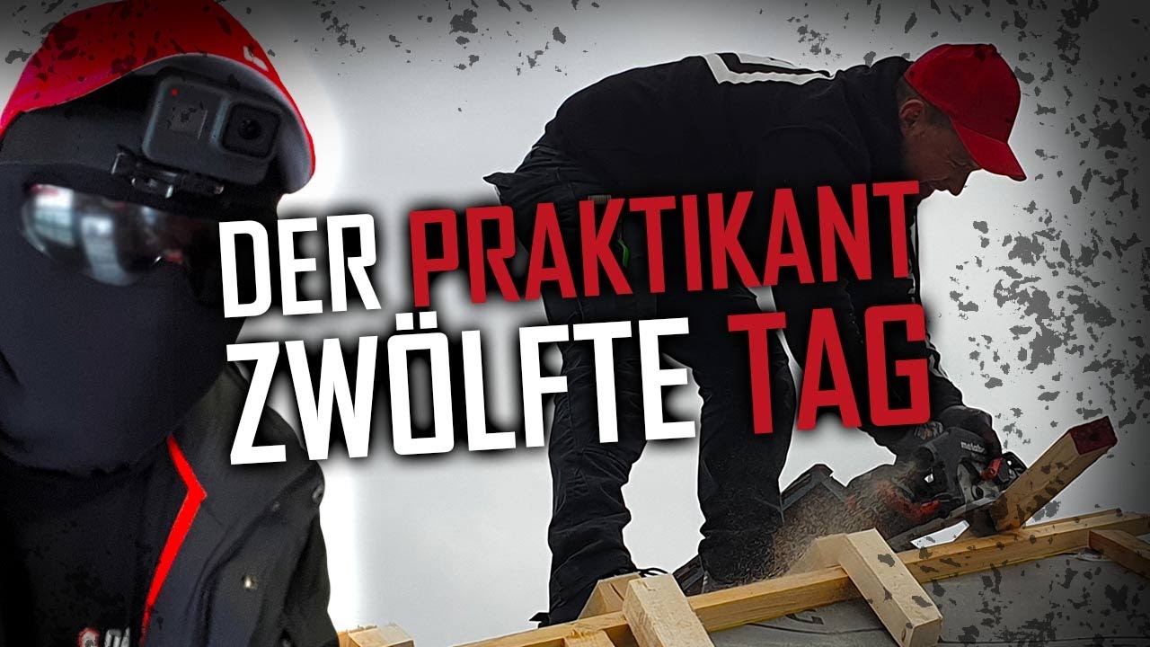 Dachdecker / Der Praktikant! Der zwölfte Tag! 📏 Einlatten