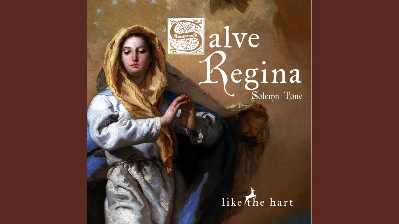 Salve Regina (Solemn Tone)