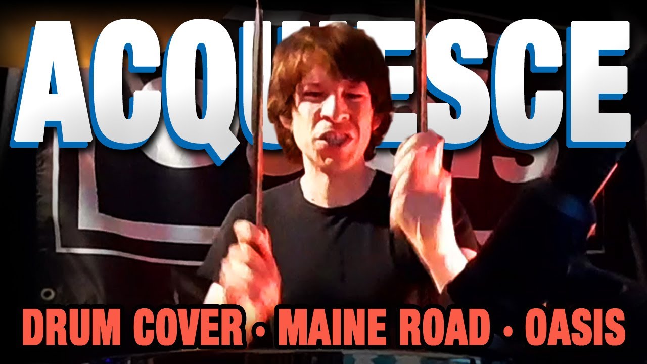 Oasis - Acquiesce - Drum Cover | ALAN WHITE