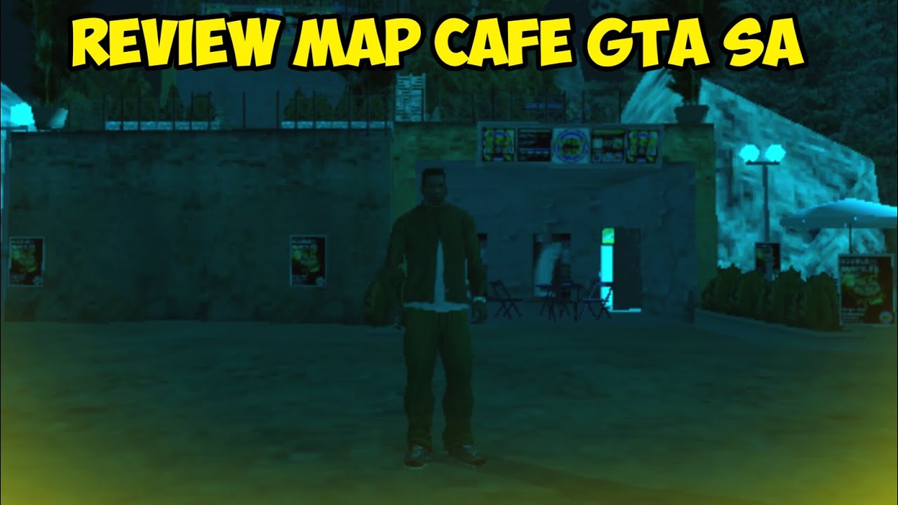 REVIEW MOD MAPS CAFE — GTA SAN ANDREAS ANDROID
