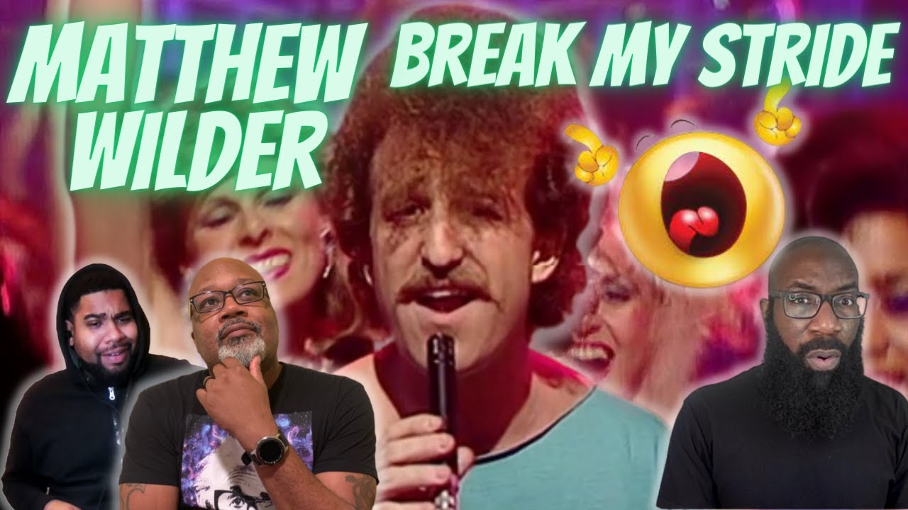 Matthew Wilder - 'Break My Stride' Reaction! OMG! 80s Nostalgia Alert! Such a Good Tune!