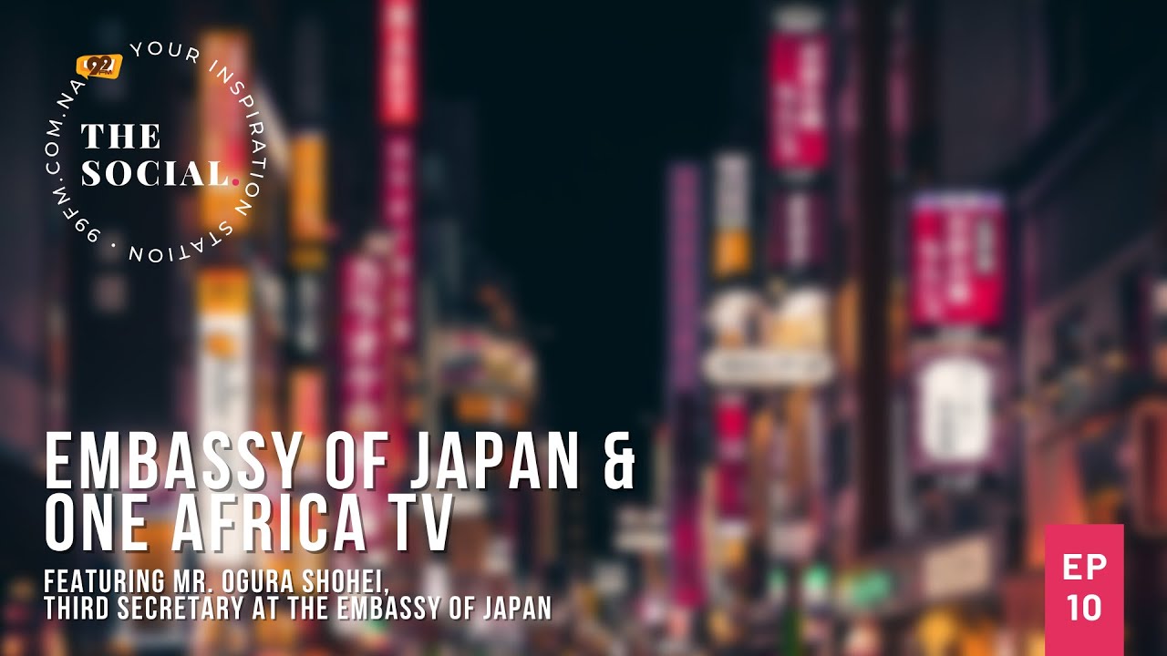The Social - Embassy of Japan & One Africa TV