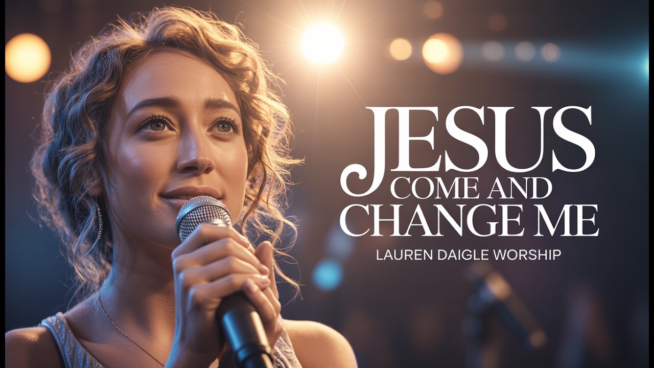 Daigle — Jesus, Come and Change Me | New Powerful Emotional Worship Song 2026