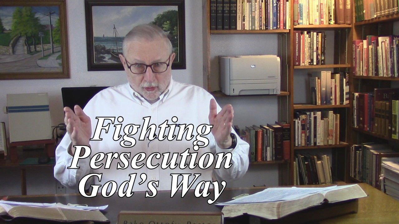 Fighting Persecution God’s Way. Romans 12:13-15. (#85)