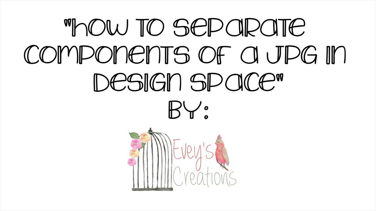 How to separate components of a JPG or a PNG in Cricut Design Space