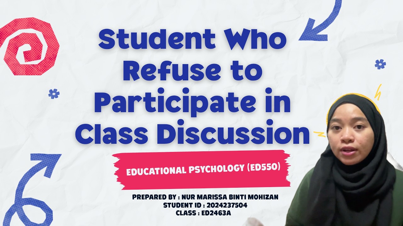 EDU550 CASE STUDY / Student Who Refuses to Participate in Class Discussion