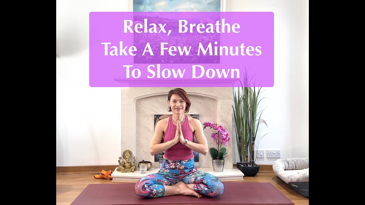 Relax, Meditate and Slow Down | Yoga For Wellbeing With Olga