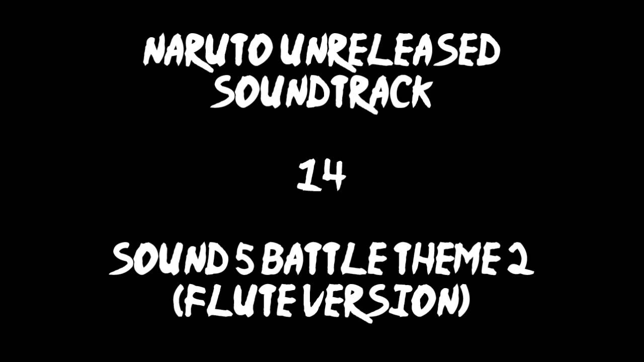 Naruto Unreleased Soundtrack - Sound 5 Battle Theme 2 (Flute Version) (REDONE)