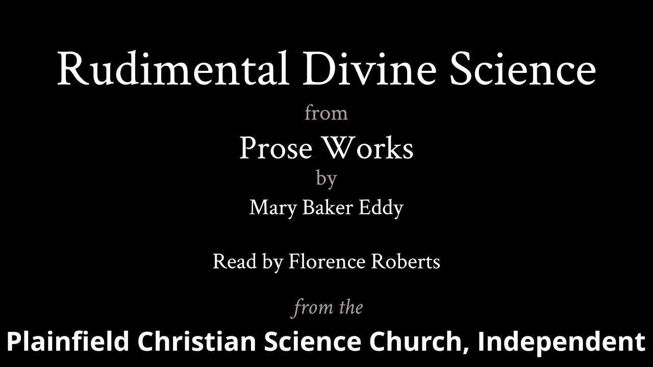 Rudimental Divine Science, from Prose Works by Mary Baker Eddy