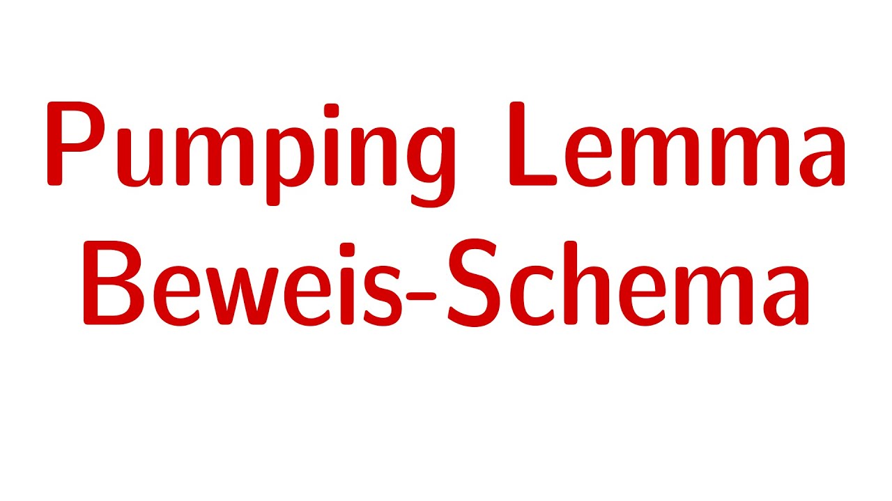 Pumping Lemma - Beweisschema