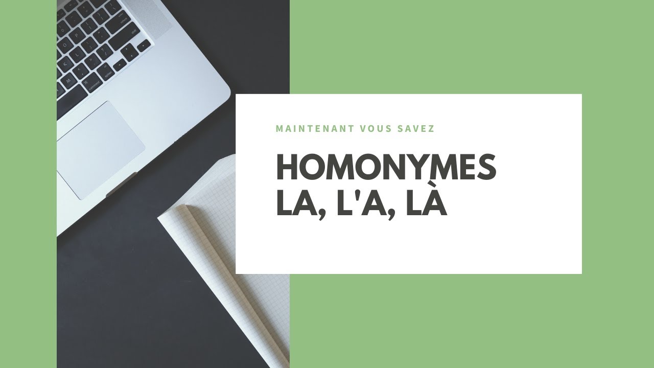 Les Homonymes la,l'a et là : CM2 : ORTHOGRAPHE