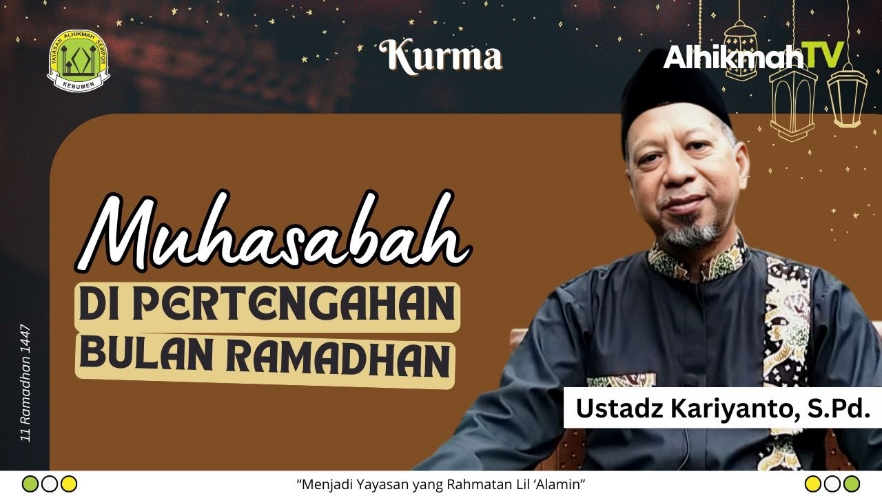 Kurma eps. 15 | Muhasabah di Pertengahan Bulan Ramadhan (Ustadz Kariyanto, S.Pd.)