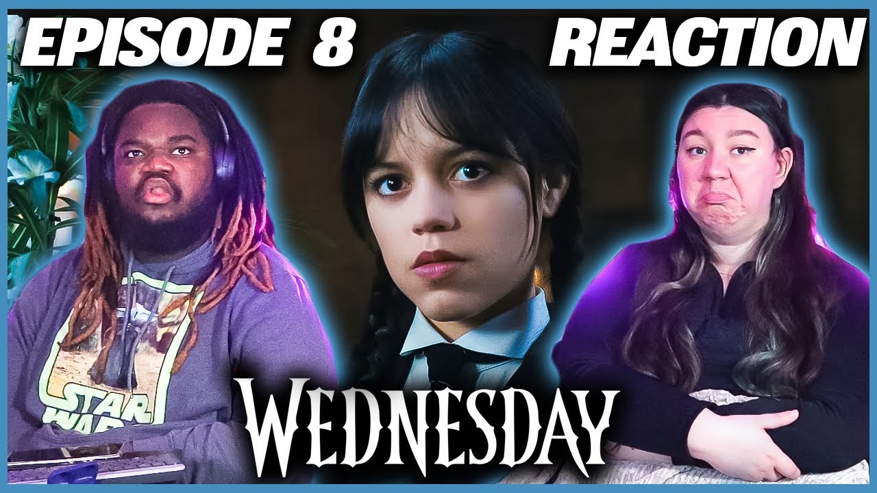 IT'S NOT OVER! - Wednesday Episode 8 REACTION!