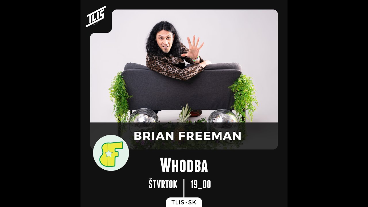 11.12.2025 Whodba - BRIAN FREEMAN