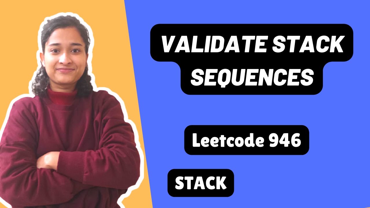 Validate Stack Sequences | Leetcode 946 | 2 approaches | Stack | Day-16