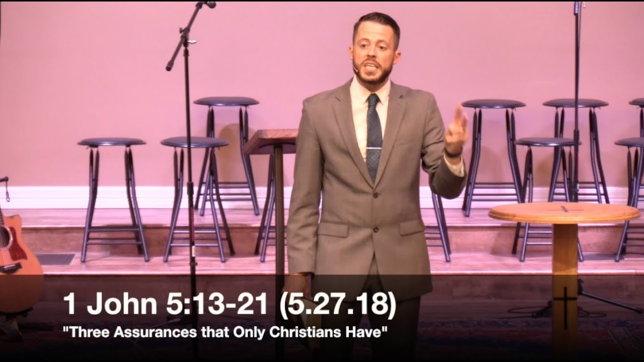 Three Assurances that Only Christians Have - 1 John 