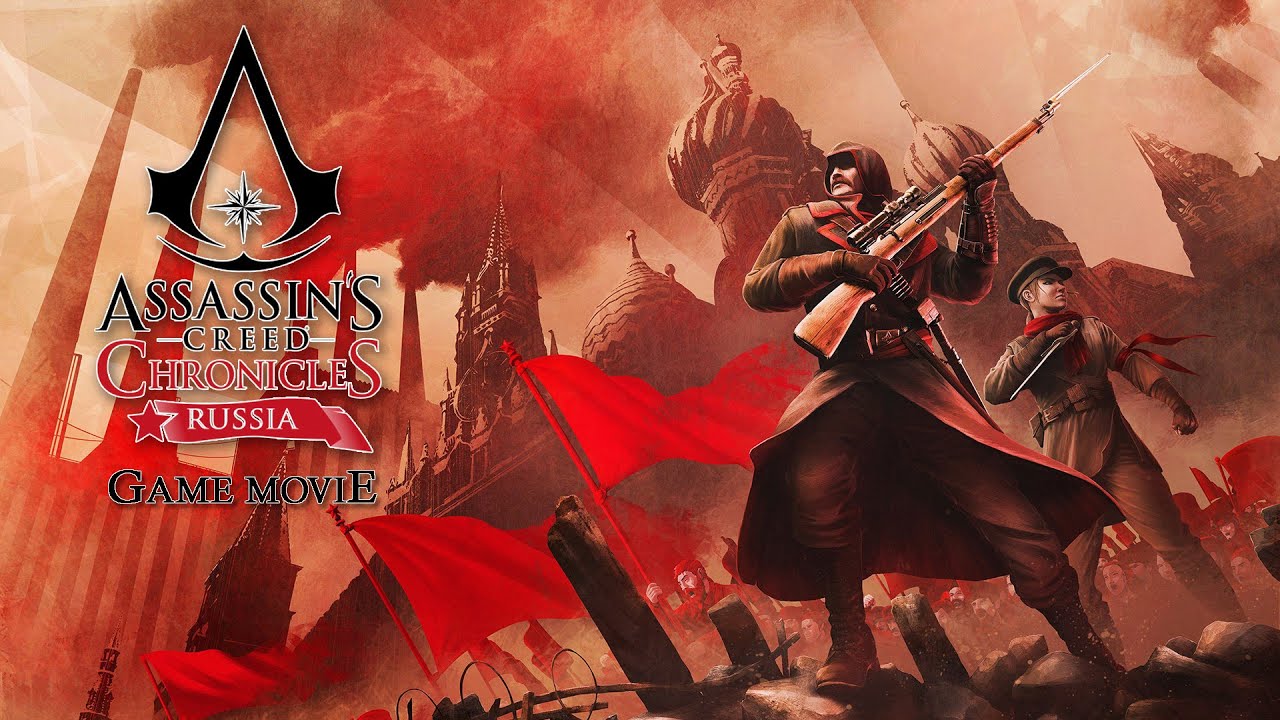 Assassin's Creed Chronicles - Russia - Game Movie