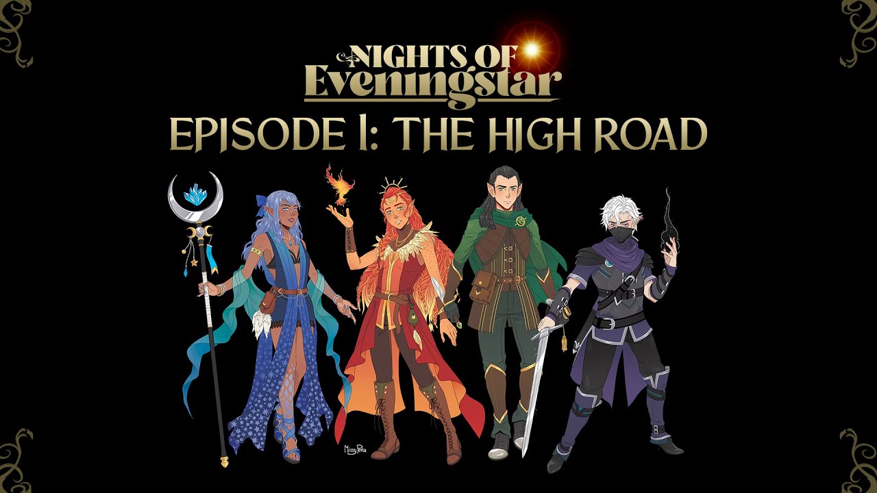 The High Road | Nights of Eveningstar | Episode 1