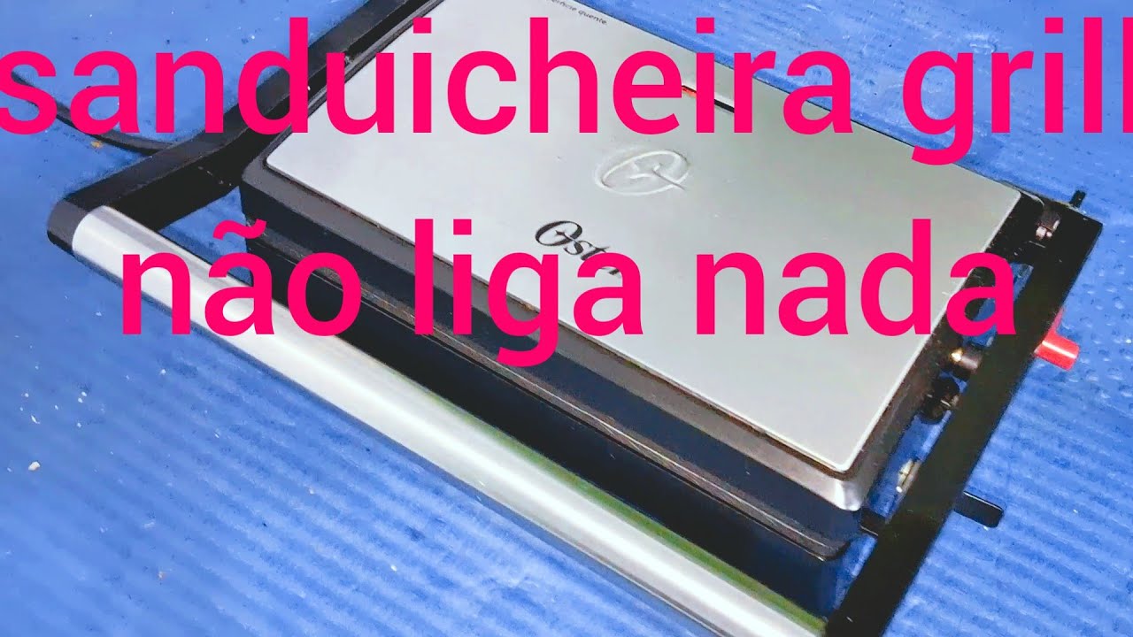 SANDUICHEIRA OSTER NAO LIGA NADA COMO ACHAR O DEFEITO
