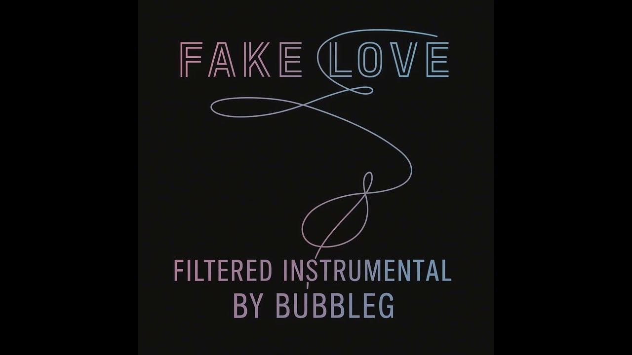 BTS - FAKE LOVE (INSTRUMENTAL) HQ