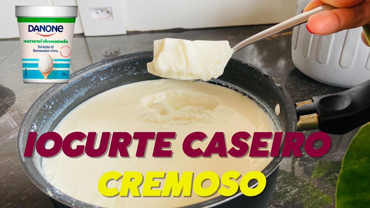 Como faço iogurte caseiro cremoso | Receita simples e fácil