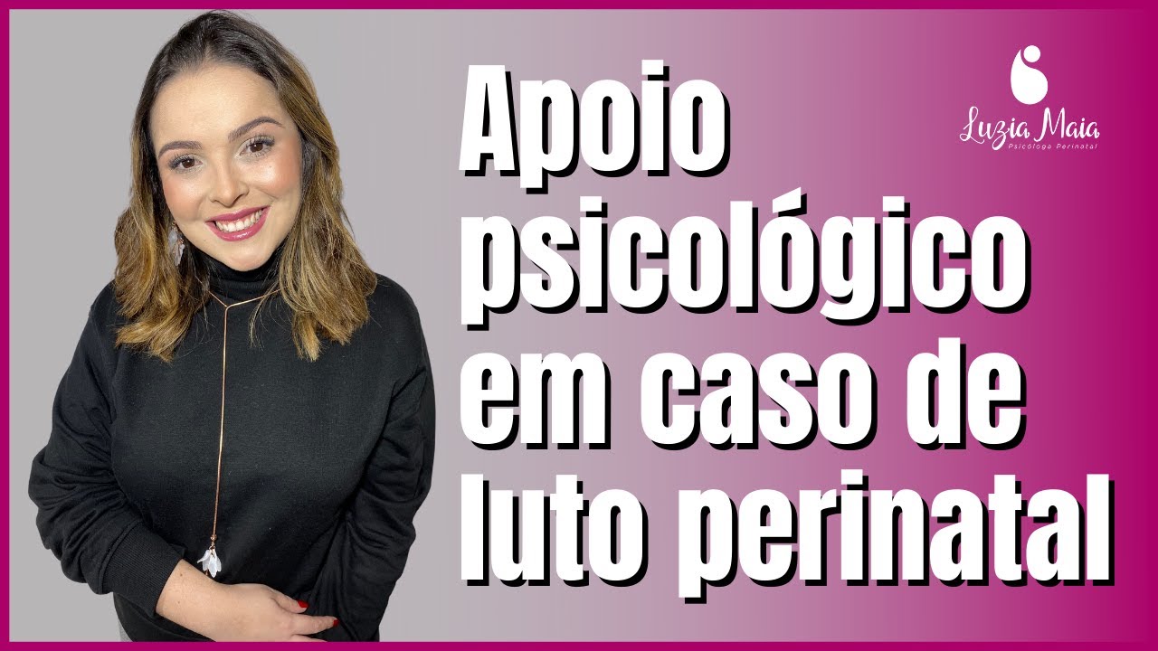Apoio psicológico em caso de luto perinatal