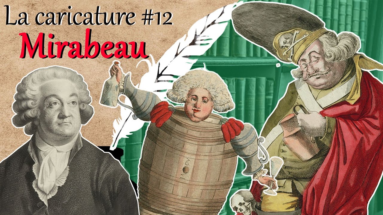 LA CARICATURE #12 - La r&eacute;volution de 1789 ǀ Partie 3 ǀ Mirabeau